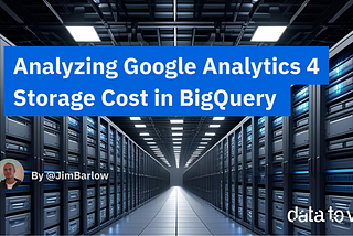 Analyzing Google Analytics 4 Storage Cost in BigQuery
