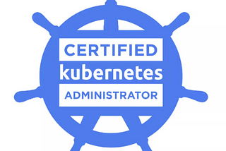 Certified Kubernetes Administrator Recap