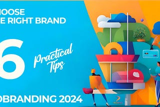 How to choose the right brand for cobranding in 2024 [Step by Step]