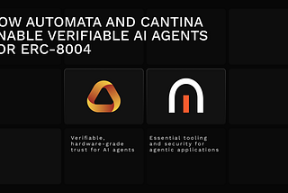 How Automata and Cantina enable verifiable AI agents for ERC-8004