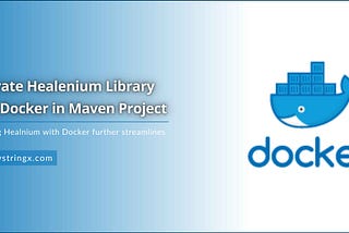 Integrate Healenium Library Using Docker in Maven Project
