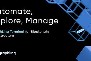 Automate, Explore, Manage: GraphLinq Terminal for Blockchain Infrastructure