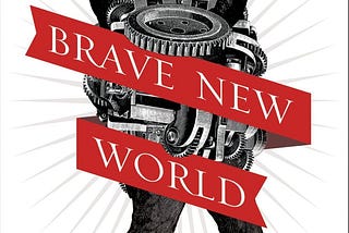 Brave New World in 1 minute