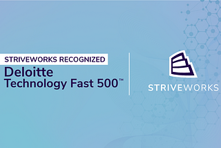 Striveworks Named One of the Fastest-Growing Companies in North America in the 2023 Deloitte…