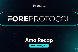 AMA Recap: Fore Protocol