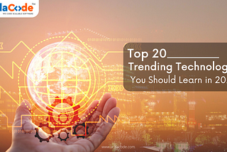 Top 20 Trending Technologies You Should Learn in 2023