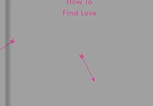 Excerpt from How to Find Love (by The School Of Life)