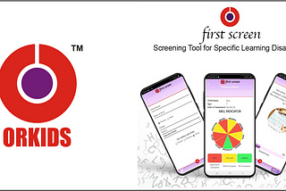 Orkids Foundation develops ‘First Screen’ app for screening learning disabilities among kids