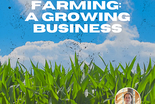 Farming: A Growing Business