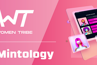 Partnership Announcement: Women Tribe x Mintology