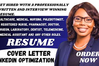 I will write job winning healthcare resume for nurses medical doctors and any roles