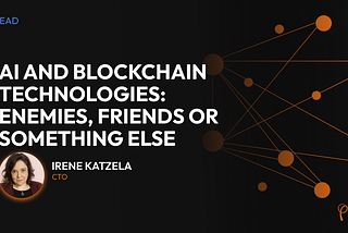 Artificial Intelligence and Blockchain Technologies: Enemies, Friends or Something Else