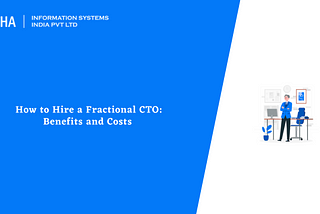 How to Hire a Fractional CTO: Benefits and Costs : Aalpha