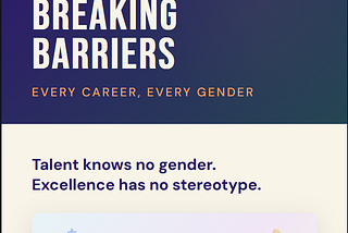 Embracing Gender Diversity in every profession.
