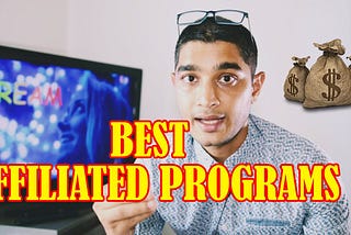 Best Affiliate Programs For YouTube and Blogs in 2021?