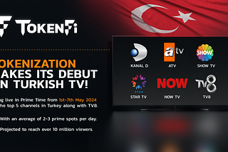 TOKENFI BRINGS TOKENIZATION TO TURKISH TV IN A MAJOR DEBUT