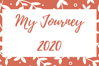 My Journey 2020