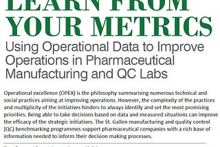 Learn From Your Metrics- Using Operational Data to Improve Operations in Pharmaceutical…