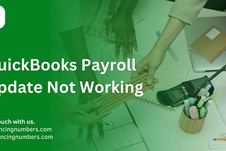 QuickBooks Payroll Update Not Working: Troubleshooting Update Issues