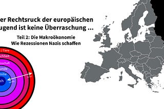 Der Rechtsruck der europäischen Jugend ist keine Überraschung (Teil 2/6) — Leveret Pale