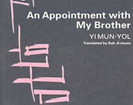 “North Korea from the shore of the river, weeping” — Review of Yi Mun-Yol’s ‘An Appointment with…