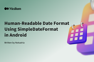 Human-Readable Date Format Using SimpleDateFormat in Android