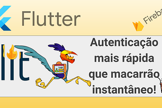 Autenticação Simplificada com Flutter, Firebase e Lit