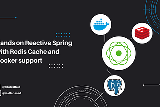 Hands on practice with Reactive Spring with Redis Cache and Docker support