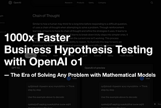 1000x Faster Business Hypothesis Testing with OpenAI o1