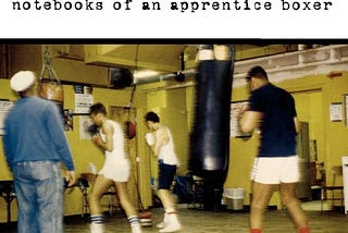 讀書筆記 — Body & Soul: Notebooks of an Apprentice Boxer