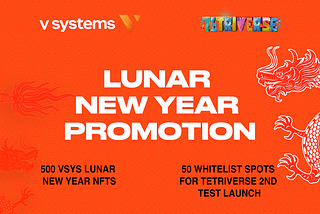 VSYS & Tetriverse Lunar New Year Promotion