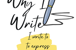 Why I Write