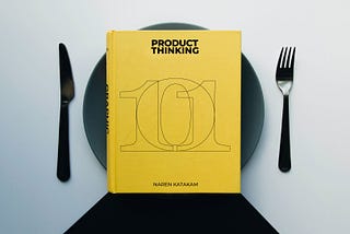 Product Thinking 101