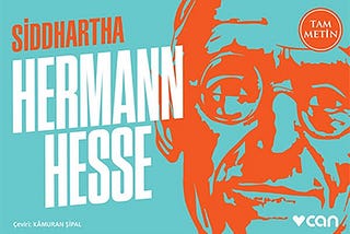 Herman Hesse’nin Siddhartha Kitabı Üzerine Notlar ve Fikirlerim