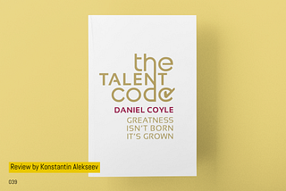 The talent code, Daniel Coyle