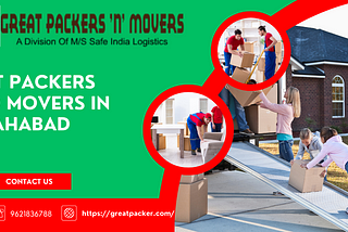 Great Packers and Movers: Your Trusted Moving Companion in Allahabad