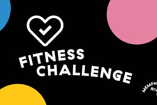 Let’s get moving, Memphis! Join our Fitness Challenge.