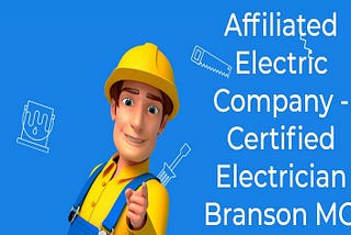 Affiliated Electric : Best Commercial Electrician in Branson MO