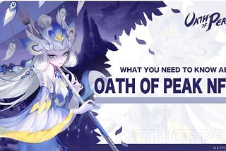 Esto es lo que necesita saber sobre los NFT de Oath of Peak