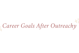 Career goals after Outreachy