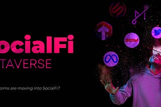 The SocialFi Metaverse