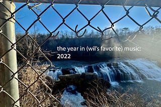 The year in (Wil’s favorite) music: 2022