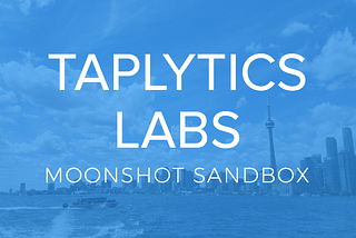 Taplytics Launches Moonshot Sandbox Lab