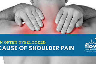 An An often overlooked cause of shoulder pain