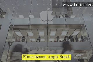 Fintechzoom Apple Stock