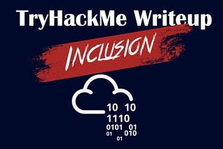 TryHackMe Inclusion