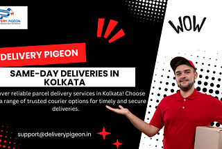 The Ultimate Guide to Using a Parcel Delivery App for Same-Day Deliveries in Kolkata