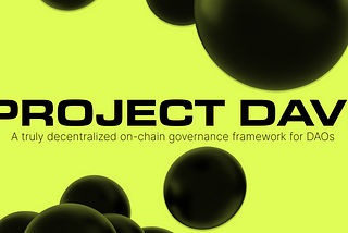 What’s going on with DXdao’s Accessible Governance Framework DAVI?