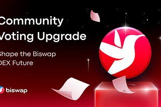 Community Voting Upgrade | Contribute to Biswap DEX Development