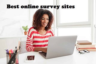 Best trusted online survey sites for online earning